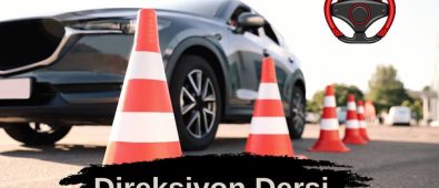 Direksiyon Dersi Alırken Nelere Dikkat Edilmelisiniz?