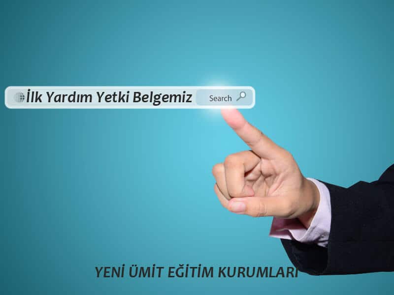 İLK YARDIM KURSU YETKİ BELGESİ