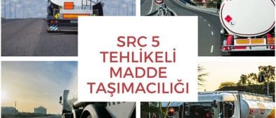 SRC 5 TEHLİKELİ MADDE TAŞIMACILIĞI